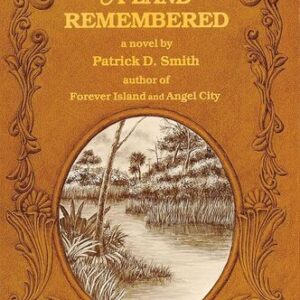 A Land Remembered Patrick D. Smith