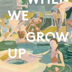 When We Grow Up Angelica Baker