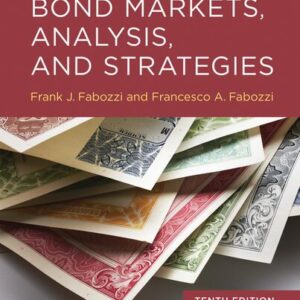 Bond Markets, Analysis, and Strategies, tenth edition Frank J. Fabozzi