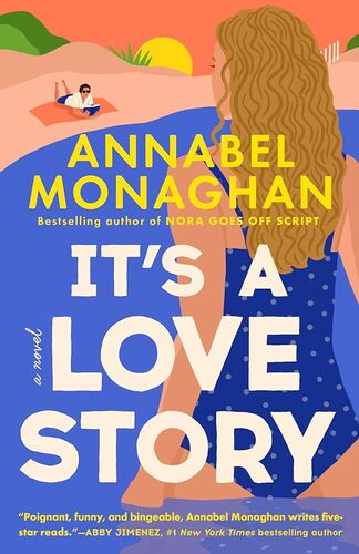 It's a Love Story Annabel Monaghan