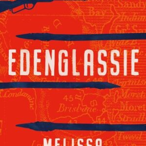 Edenglassie Melissa Lucashenko