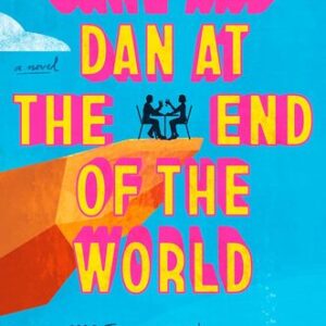 Jane and Dan at the End of the World Colleen Oakley