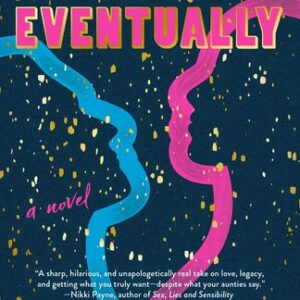 Yours, Eventually Nura Maznavi