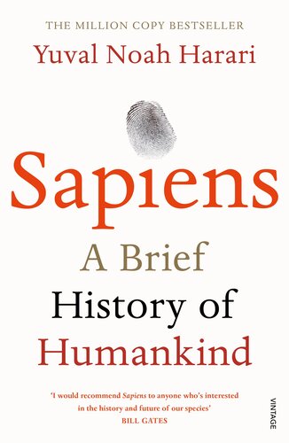 Sapiens: A Brief History of Humankind Yuval Noah Harari