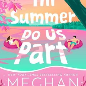 Till Summer Do Us Part Meghan Quinn