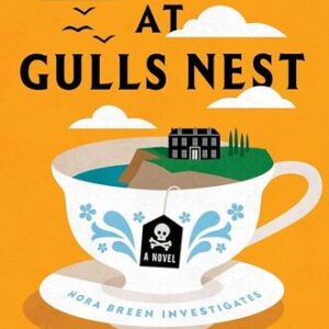 Murder at Gulls Nest: A Novel Jess Kidd