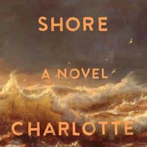 Wild Dark Shore Charlotte McConaghy
