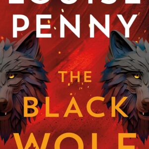 The Black Wolf Louise Penny