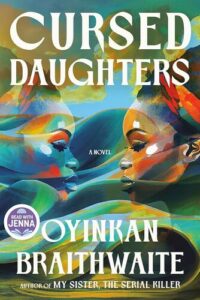 Cursed Daughters Oyinkan Braithwaite