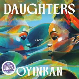 Cursed Daughters Oyinkan Braithwaite