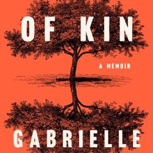 Next of Kin: A Memoir Gabrielle Hamilton