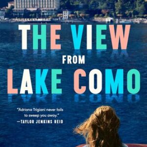 The View From Lake Como Adriana Trigiani