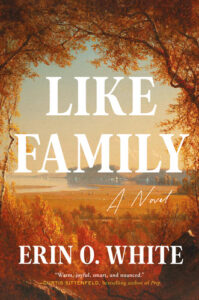Like Family Erin O. White