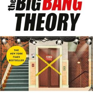 The Big Bang Theory: The Definitive, Inside Story of the Epic Hit Series Jessica Radloff