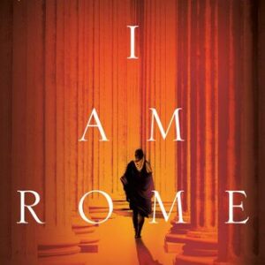 I Am Rome Santiago Posteguillo