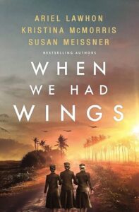 When We Had Wings Ariel Lawhon