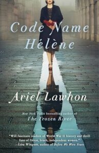 Code Name Hélène Ariel Lawhon