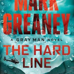 The Hard Line Mark Greaney