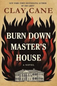 Burn Down Master's House Clay Cane