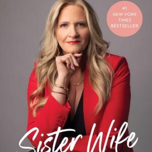 Sister Wife of Faith, Family, and Finding Freedom Christine Brown Woolley