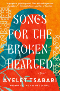 Songs for the Brokenhearted Ayelet Tsabari