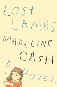 Lost Lambs Madeline Cash