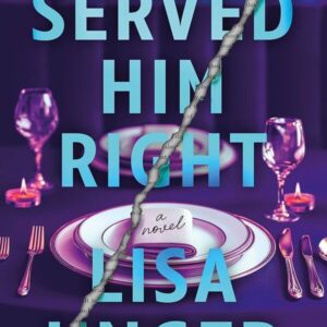 Served Him Right Lisa Unger