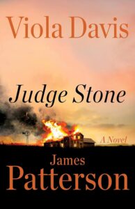 Judge Stone Viola Davis , James Patterson