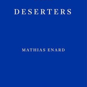 The Deserters Mathias Énard