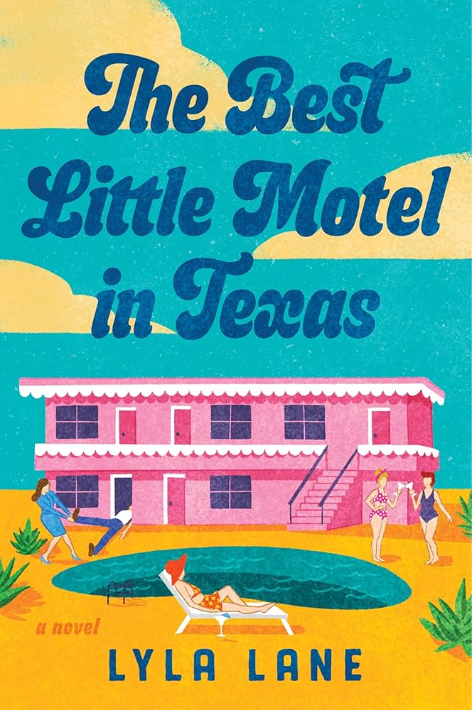 The Best Little Motel in Texas Lyla Lane