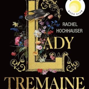 Lady Tremaine Rachel Hochhauser