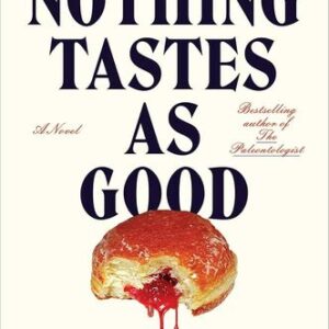 Nothing Tastes as Good Luke Dumas